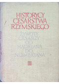 Historycy cesarstwa rzymskiego Żywoty cesarzy od Hadriana do Numeriana