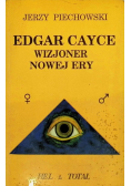 Edgar Cayce wizjoner nowej ery