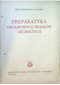 Preparatyka organicznych środków leczniczych