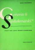 Govorite li Srpskohrvatski Zwięzły kurs języka serbochorwackiego