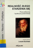 Realność złego starzenia się