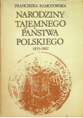 Narodziny tajemnego państwa Polskiego 1859-1862
