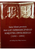 800 lat Dziedzicznego Księstwa Opolskiego