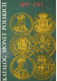 Katalog monet Polskich 1697 do 1763