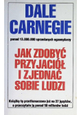 Jak zdobyć przyjaciół i zjednać sobie ludzi