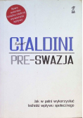 Pre wazja Jak w pełni wykorzystać techniki wpływu społecznego