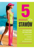 5 minut dla stawów