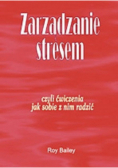 Zarządzanie stresem czyli ćwiczenia jak sobie z nim radzić