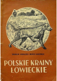 Polskie krainy łowieckie