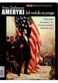 Polityka Pomocnik historyczny Nr 10 / 13 Stany Zjednoczone Ameryki Jak rodziła się potęga