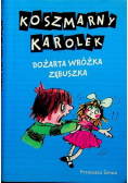 Koszmarny Karolek Dożarta Wróżka Zębuszka