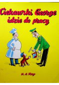 Ciekawski George idzie do pracy