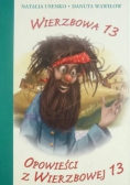 Wierzbowa 13 Opowieść o wierzbowej 13