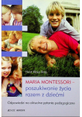 Maria montessori poszukiwanie życia razem z dziećmi