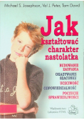 Jak kształtować charakter nastolatka