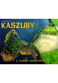 Kaszuby z nieba widziane