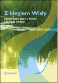 Z biegiem Wisły. Scenariusze zajęć o Polsce i polskej tradycji
