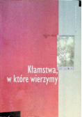 Kłamstwa w które wierzymy