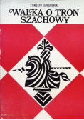 Walka o tron szachowy
