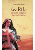 Św Rita i nasze sprawy beznadziejne