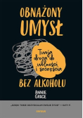 Obnażony umysł Twoja droga do wolności i szczęścia