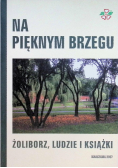Na pięknym brzegu. Żoliborz, ludzie i książki