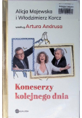 Koneserzy kolejnego dnia