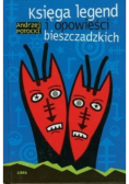 Księga legend i opowieści bieszczadzkich