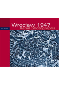 Wrocław 1947 Aerial Photographs