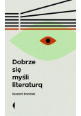 Dobrze się myśli literaturą