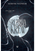 Srebrna Krew Część 2 Tom 1 Dzieci nocy
