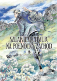 Szlakiem chmur na północny zachód Tom 3