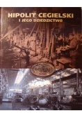 Hipolit Cegielski i jego dziedzictwo
