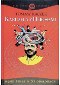 Karuzela z herosami. Męski świat w 57 odsłonach