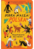 Dobra nasza Polska