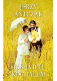 Jak ja ich kochałem