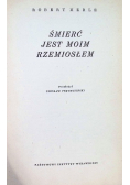 Śmierć jest moim rzemiosłem