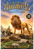 Spirit Animals Tom 6 Wzlot i upadek