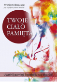 Twoje ciało pamięta