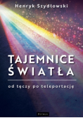 Tajemnice światła od tęczy po teleportację