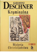 Kryminalna Historia Chrześcijaństwa Tom II