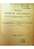 Polska gazeta lekarska Rok VI Nr. 1 do 51 1927 r.