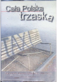 Cała Polska trzaska