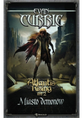 Atlantis Rising Tom 2 Miasto demonów