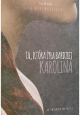 Ta która żyła bardziej Karolina Audiobook