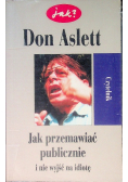 Jak przemawiać publicznie i nie wyjść na idiotę?