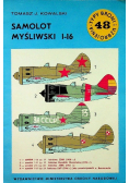 Typy broni i uzbrojenia Tom 48 Samolot myśliwski I -16