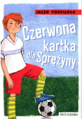 Czerwona kartka dla Sprężyny