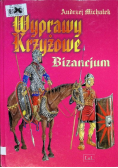 Wyprawy Krzyżowe Bizancjum