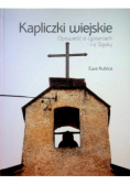 Kapliczki wiejskie Opowieść o cystersach i o Śląsku